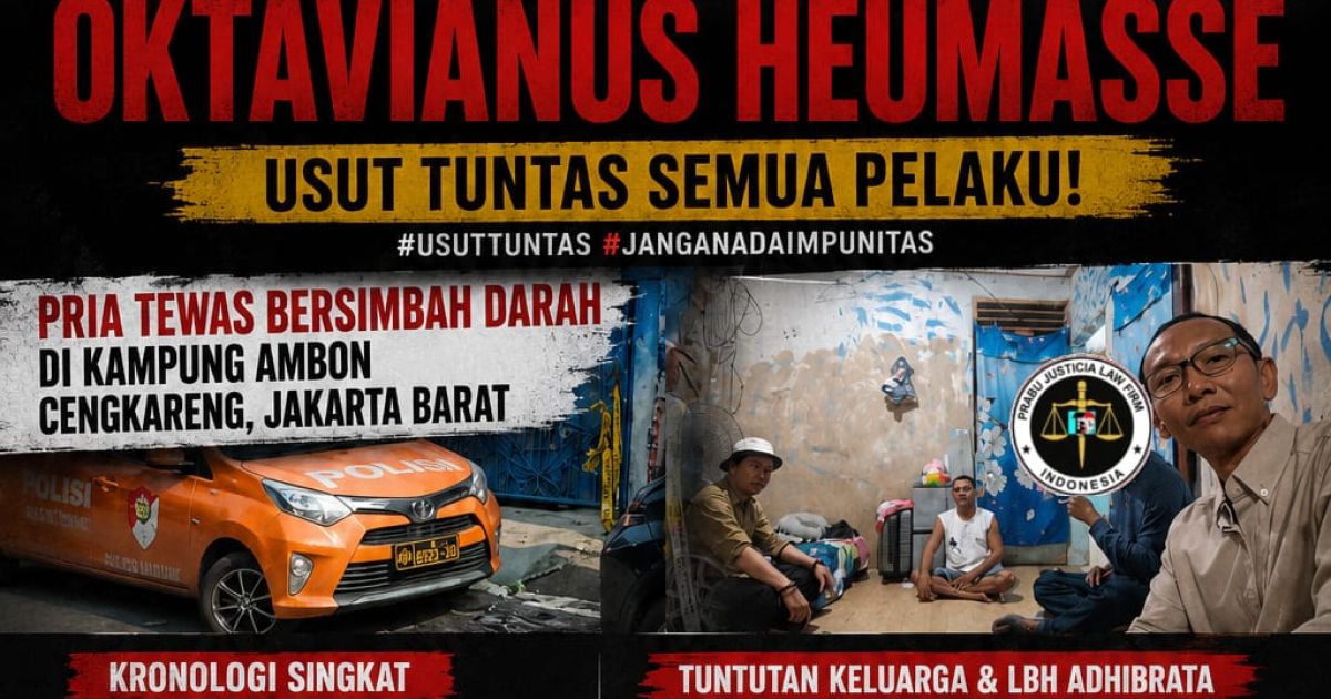 LBH Adhibrata Desak Polsek Cengkareng Usut Tuntas Kasus Dugaan Pembunuhan Oktavianus Heumasse